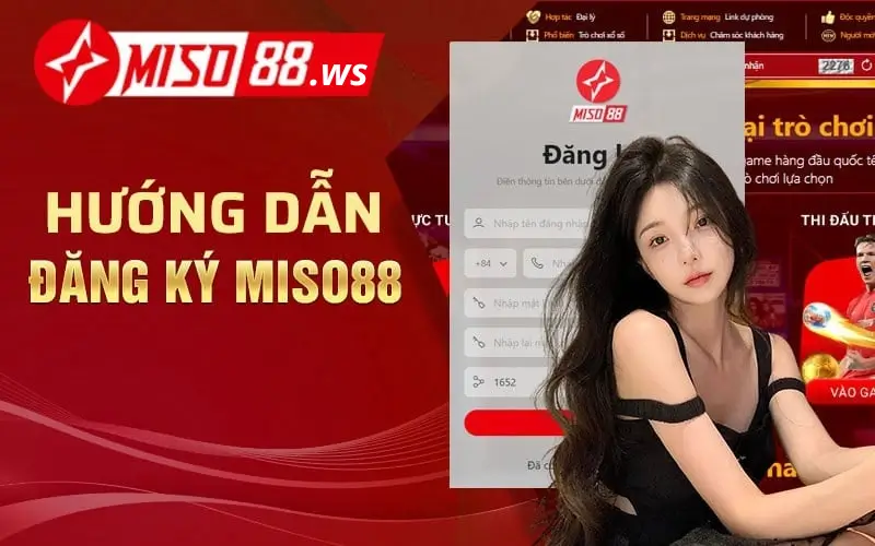 Hướng dẫn đăng ký miso88