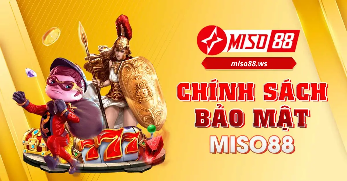 Tham gia cá cược tại miso88 được bảo mật về các thông tin cá nhân